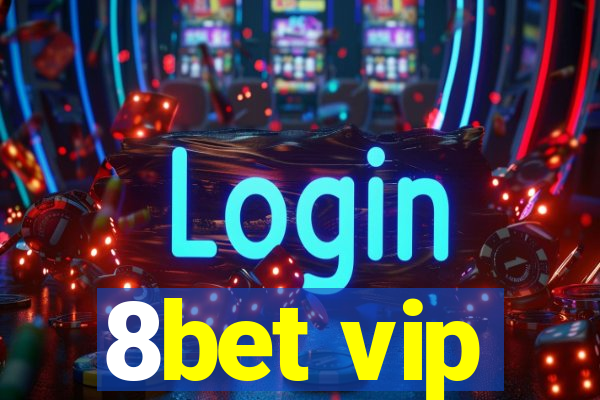 8bet vip